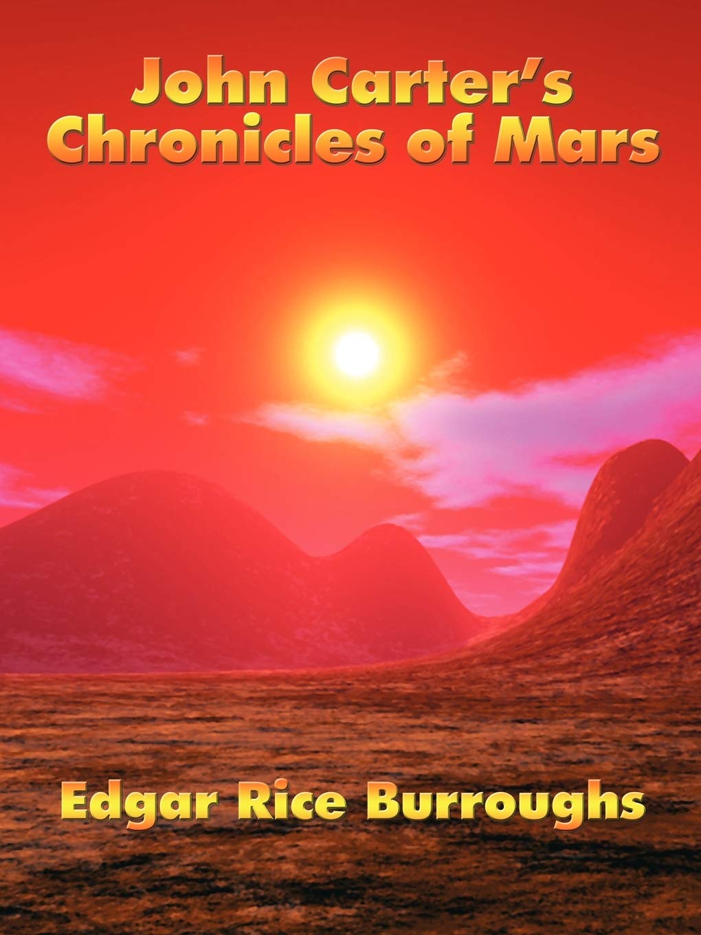 John Carter's Chronicles of Mars: A Positronic Book