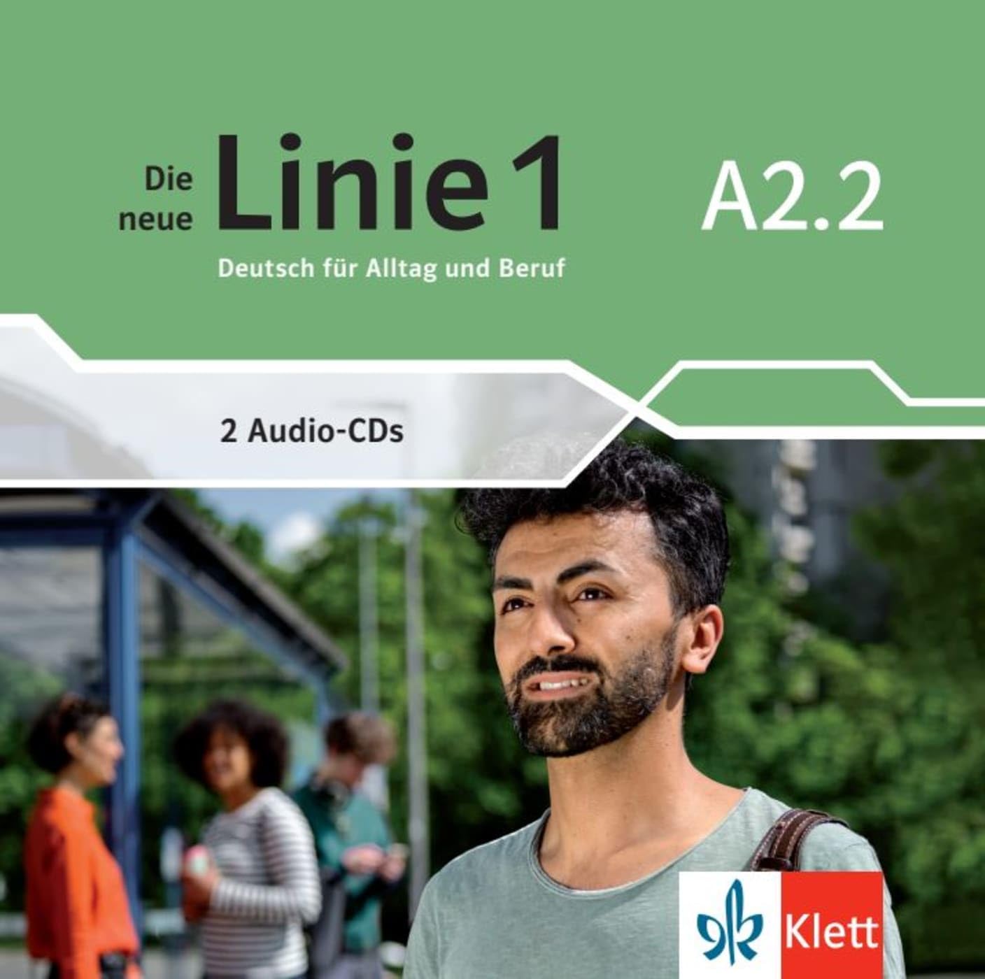 Die neue Linie 1 A2.2: Deutsch für Alltag und Beruf. Audio-CDs