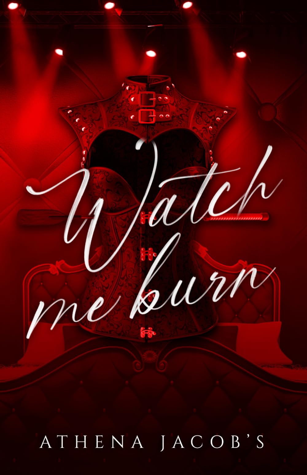 Watch me burn