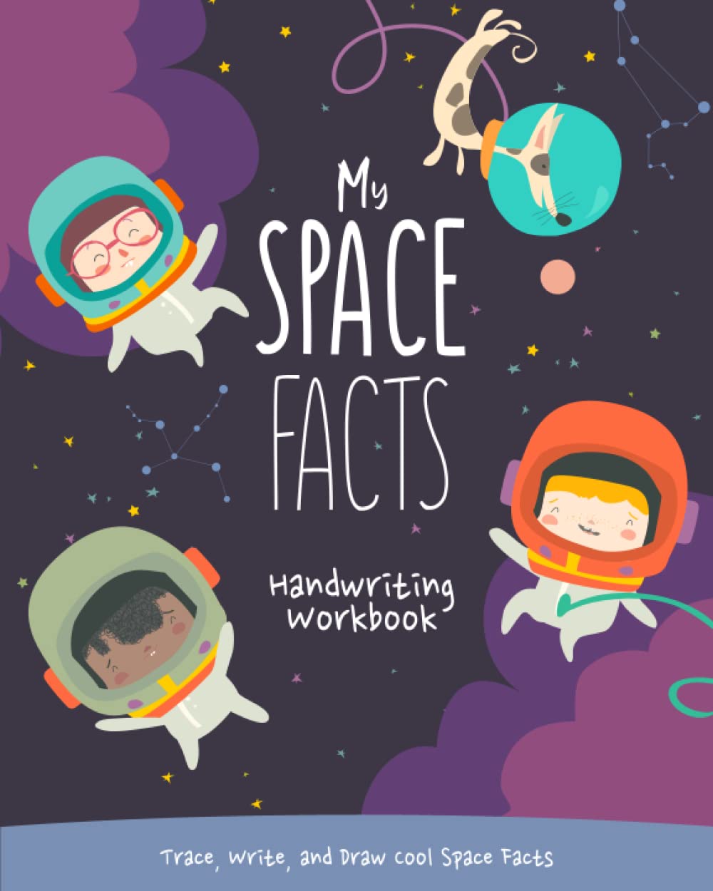 My Space Facts Handwriting Books: Trace, Write, and Draw Cool Facts About Space