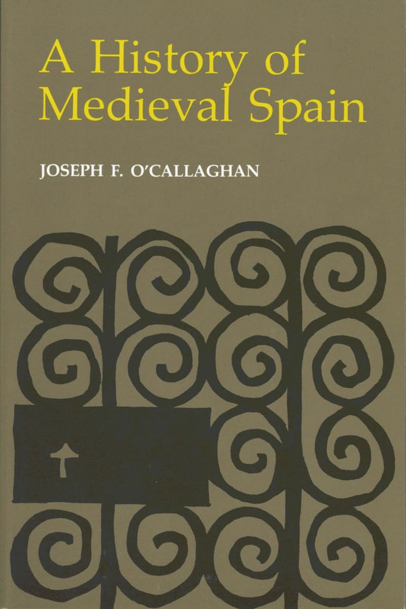 A History of Medieval Spain (Cornell Paperbacks)
