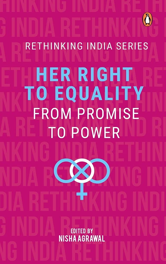 Her Right to Equality: From Promise to Power (Rethinking India