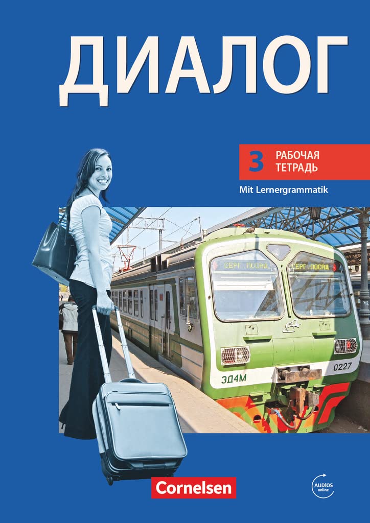 Dialog - Bisherige Ausgabe / 3. Lernjahr - Arbeitsheft mit Lernergrammatik und Audio-Materialien: Arbeitsheft mit Grammatik zum Selbstlernen und ... 2. Fremdsprache - Ausgabe 2008, 3. Lernjahr)