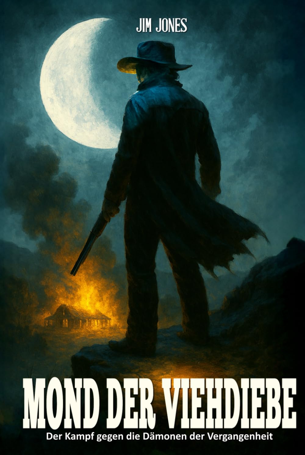 Mond der Viehdiebe: Der Kampf gegen die Dämonen der Vergangenheit – Ein Western