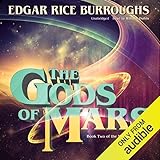 The Gods of Mars: The Martian Series, Book 2