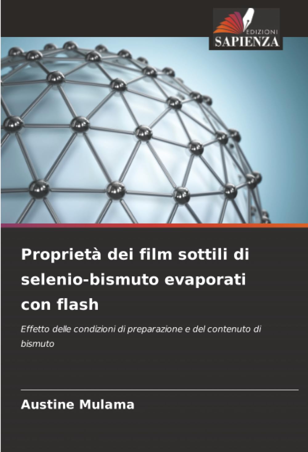 Proprietà dei film sottili di selenio-bismuto evaporati con flash: Effetto delle condizioni di preparazione e del contenuto di bismuto