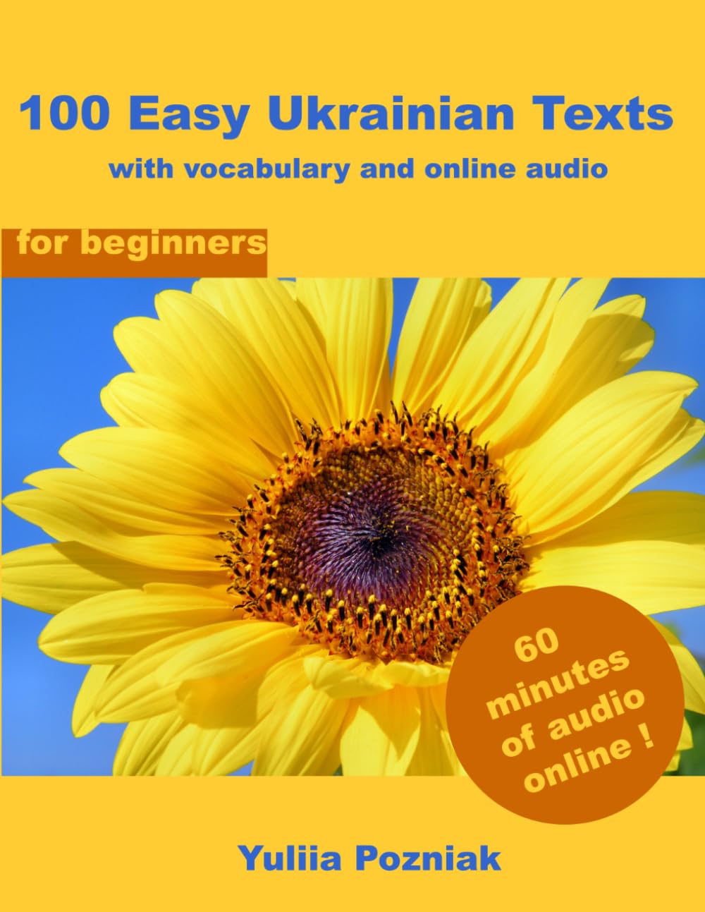 100 Easy Ukrainian Texts: with vocabulary and online audio (for beginners) (Ukrainian Language Learning With Audio)