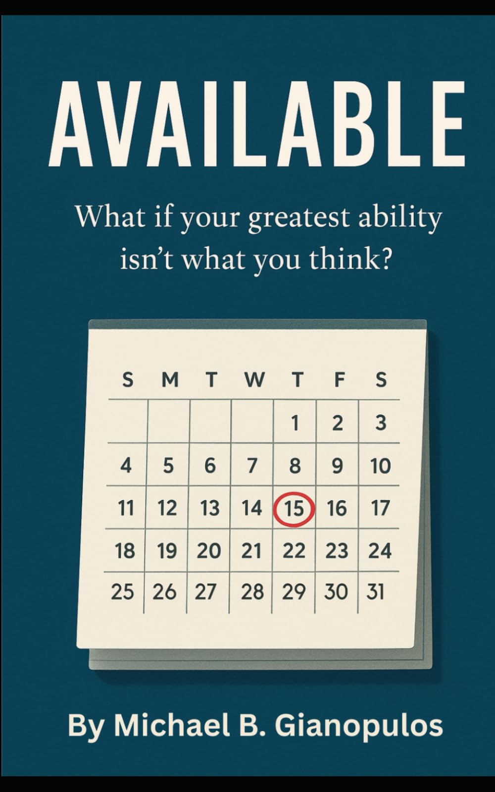 Avaliable: What If Your Greatest Ability Isn’t What You Think?