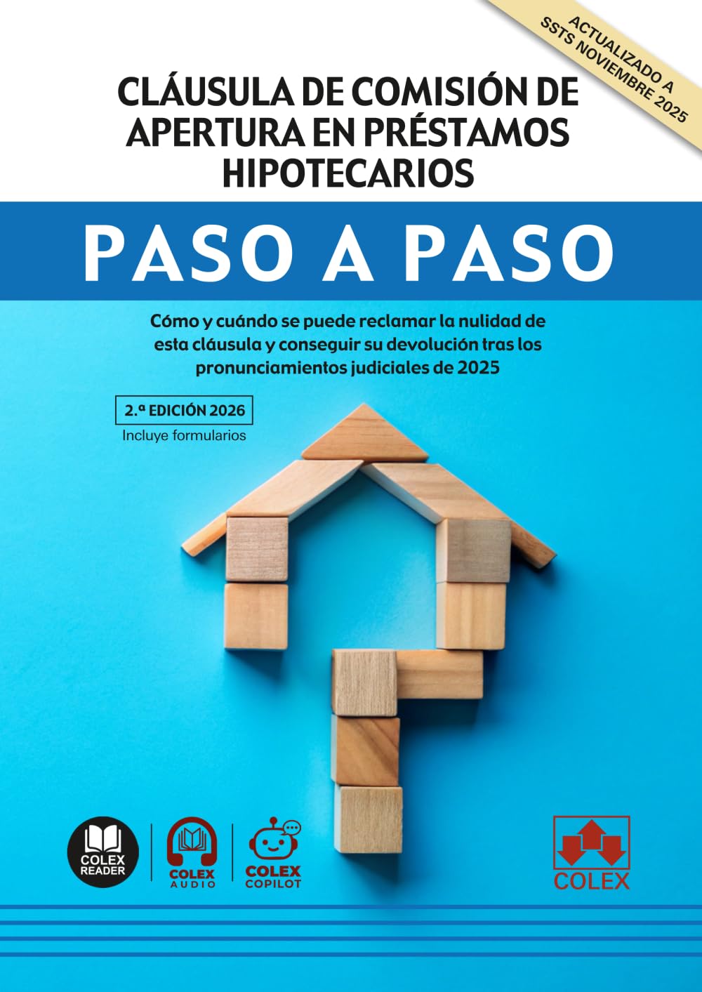 Cláusula de comisión de apertura en préstamos hipotecarios. Paso a paso: Cómo y cuándo se puede reclamar la nulidad de esta cláusula y conseguir su ... tras los pronunciamientos judiciales de 2025