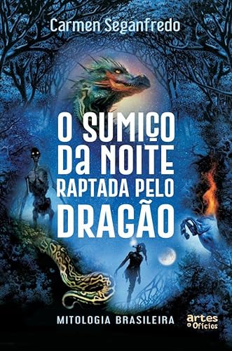 O Sumiço da Noite Raptada pelo Dragão