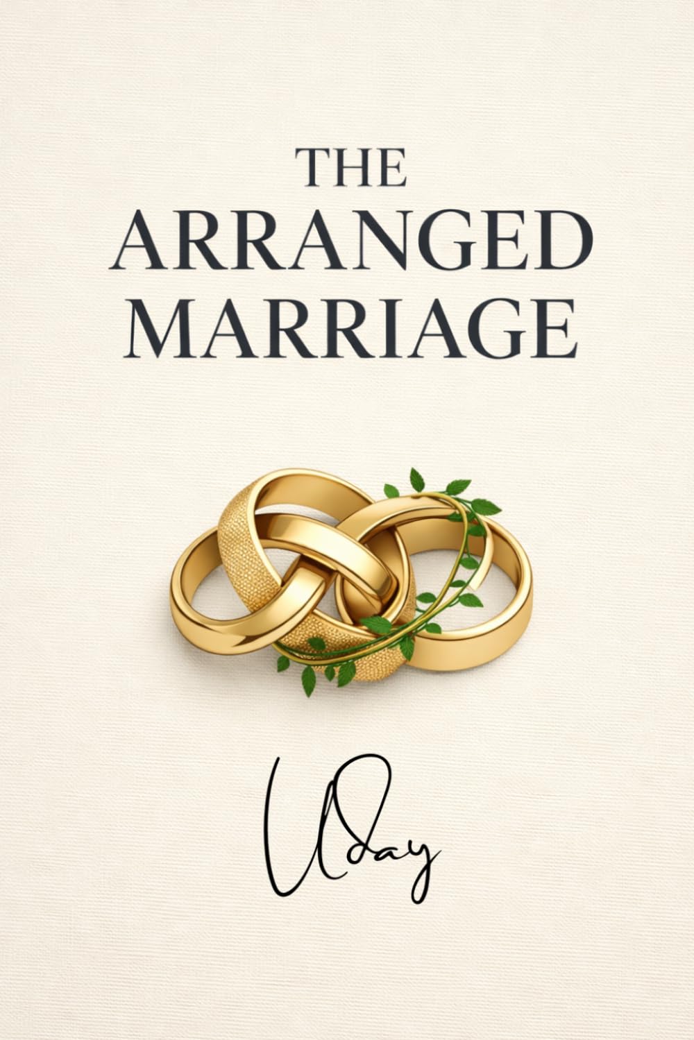 The Arranged Marriage: A Slow Burn Marriage of Convenience Romance
