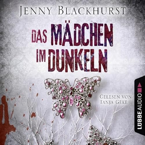 Das M&auml;dchen im Dunkeln Audiolivro Por Jenny Blackhurst capa