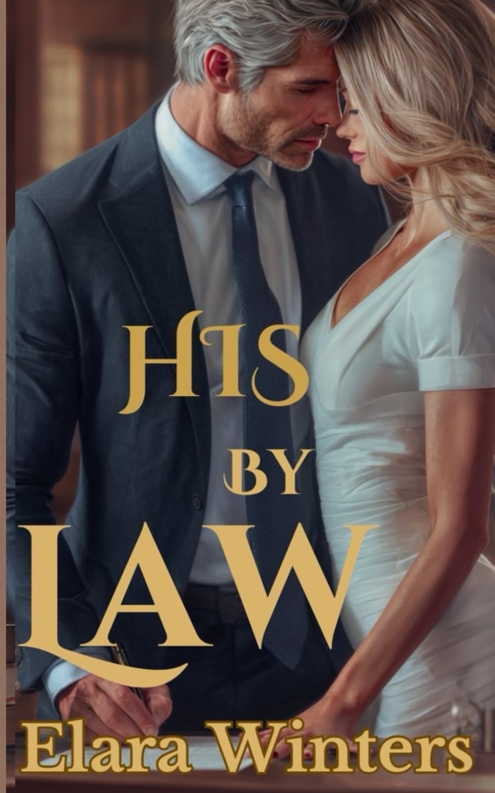 His By Law: A Steamy Billionaire Fake Marriage Romance