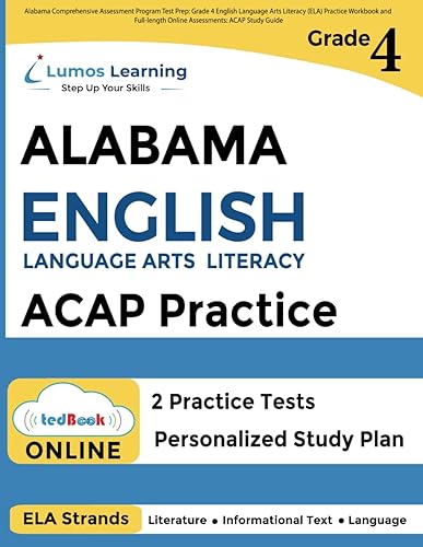 Alabama Comprehensive Assessment Program Test Prep: Grade 4 English Language Arts Literacy (ELA) Practice Workbook and Full-length Online Assessments: ACAP Study Guide