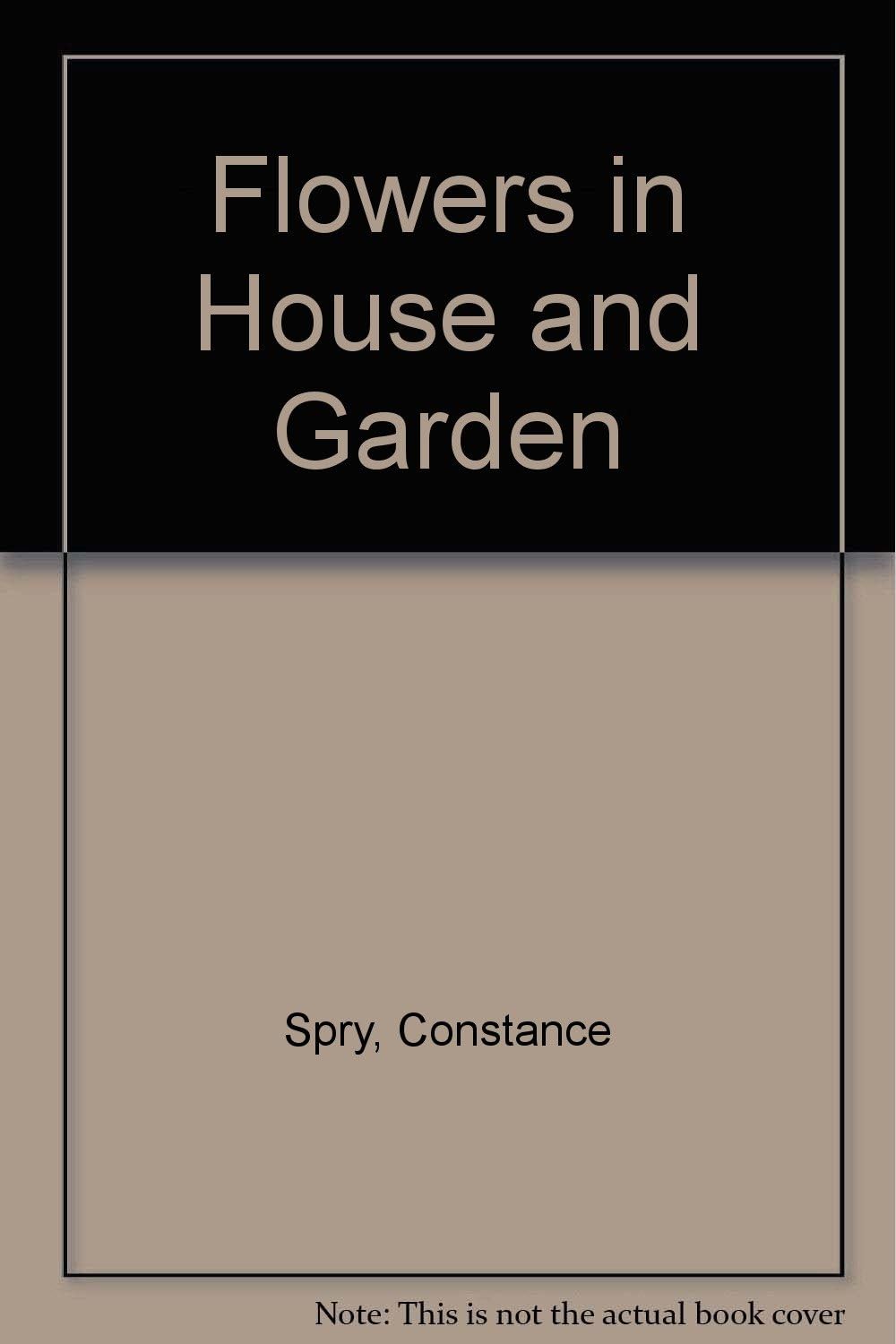 Flowers in House and Garden