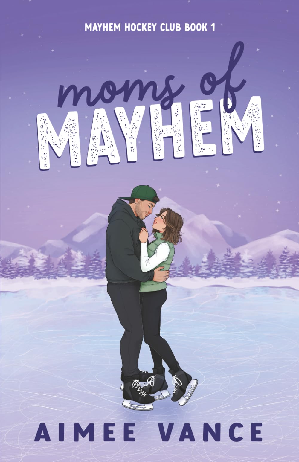 Moms of Mayhem: A Small Town Single Mom Hockey Romance: 1 (Mayhem Hockey Club)