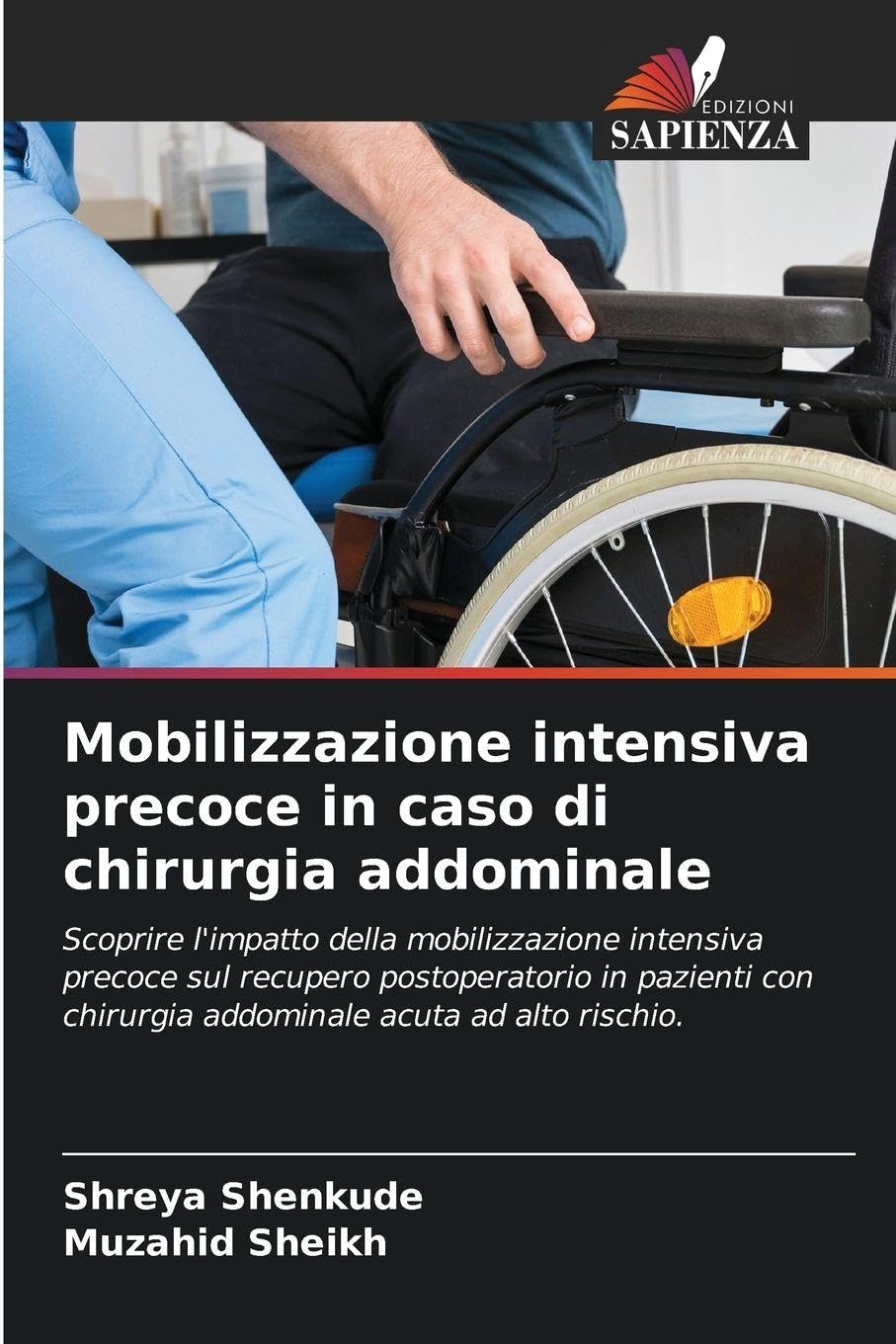 Mobilizzazione intensiva precoce in caso di chirurgia addominale: Scoprire l'impatto della mobilizzazione intensiva precoce sul recupero ... chirurgia addominale acuta ad alto rischio.