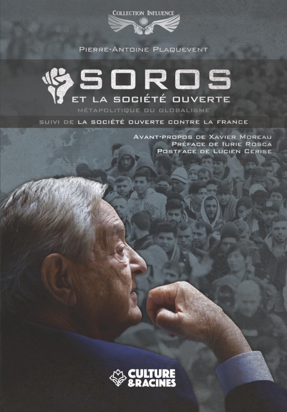 SOROS et la société ouverte: Métapolitique du globalisme (édition revue et augmentée)