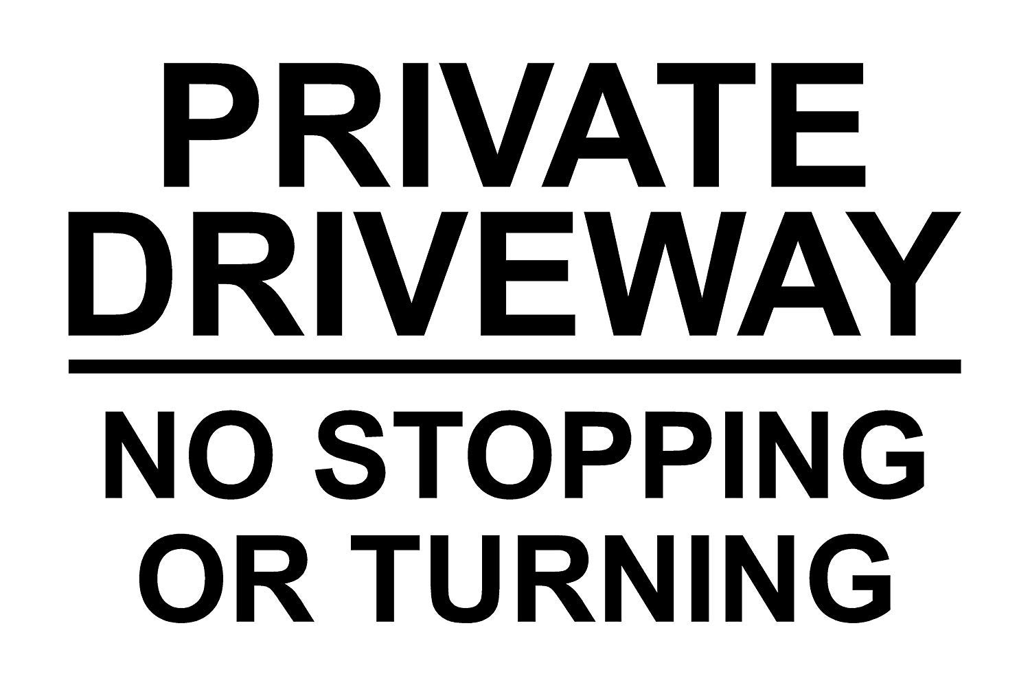 Private Driveway No Stopping Or Turning Correx Sign 300 x 200 x 6mm Black Text