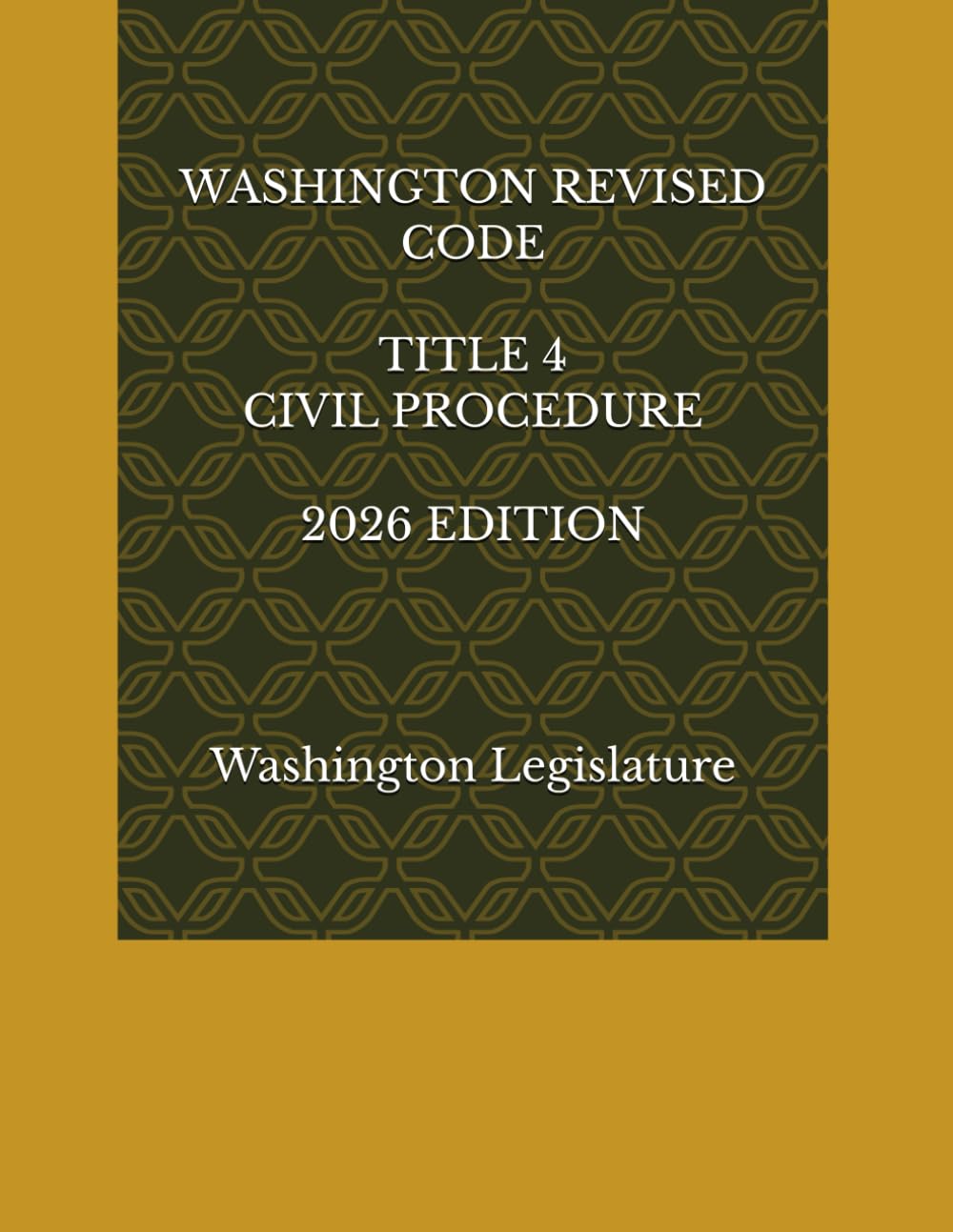 WASHINGTON REVISED CODE TITLE 4 CIVIL PROCEDURE 2026 EDITION