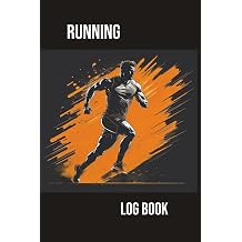 Running Log Book Your Monthly Running Companion   Record, Reflect & Achieve Your Goals | Track Distance, Pace, Heart Rate & More   A Simple 100-Page Training Journal | 6"x 9" Size