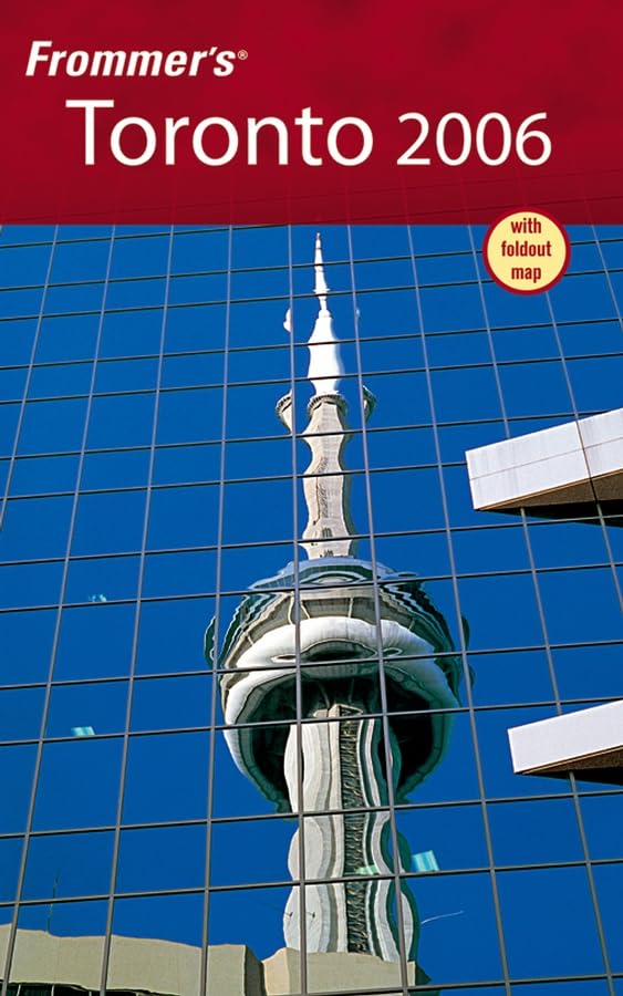 Frommer's 2006 Toronto (FROMMER'S TORONTO)      Paperback – January 1, 2005