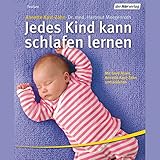 Jedes Kind kann schlafen lernen - Annette Kast-Zahn, Hartmut Morgenroth