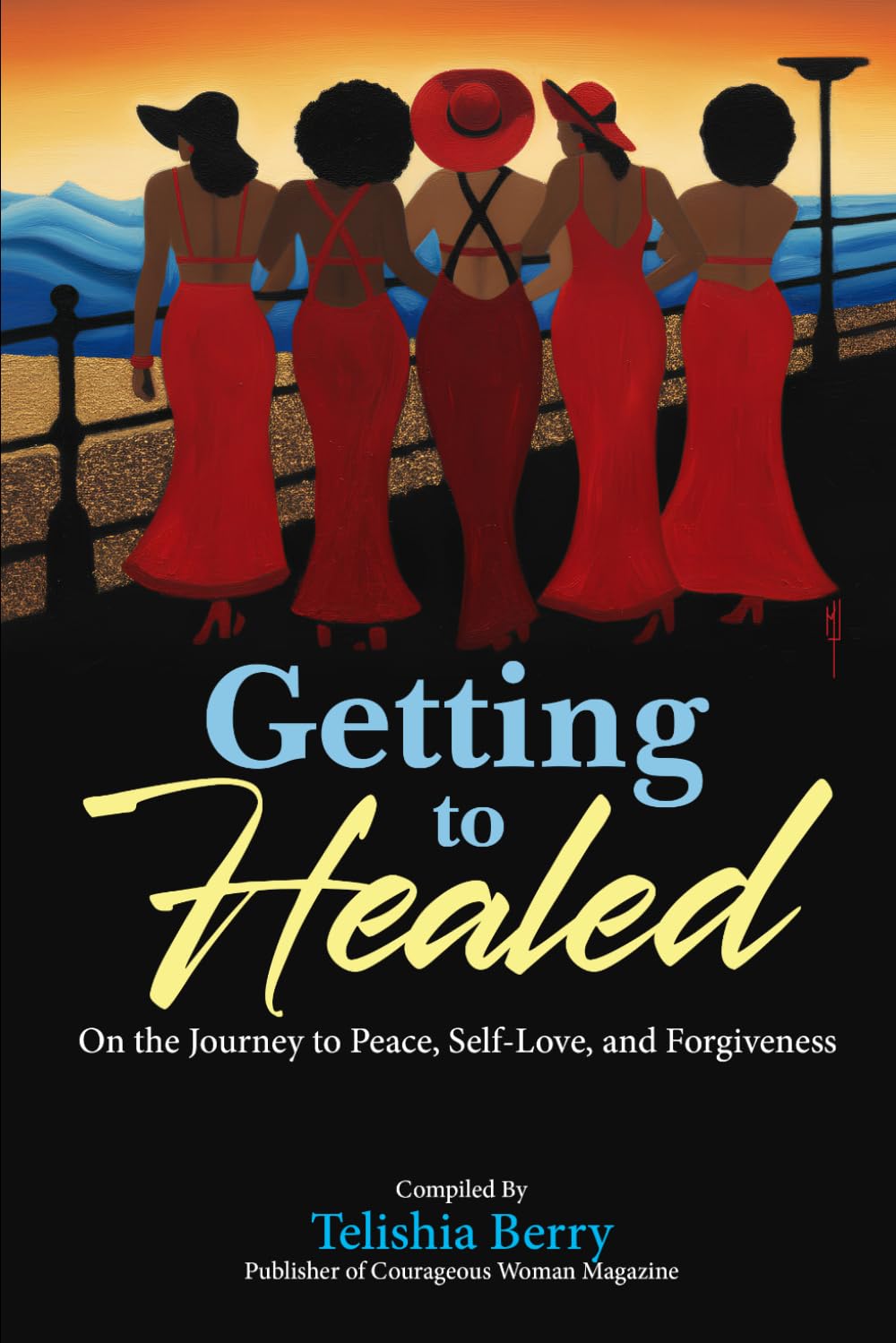 Getting to Healed: On The Journey to Peace, Self-love, and Forgiveness