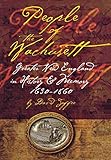 People of the Wachusett: Greater New England in History and Memory, 16301860