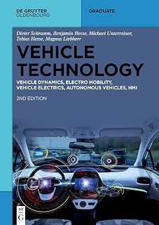 Vehicle Technology: Vehicle Dynamics, Electro Mobility, Vehicle Electrics, Autonomous Vehicles, HMI (De Gruyter Textbook)