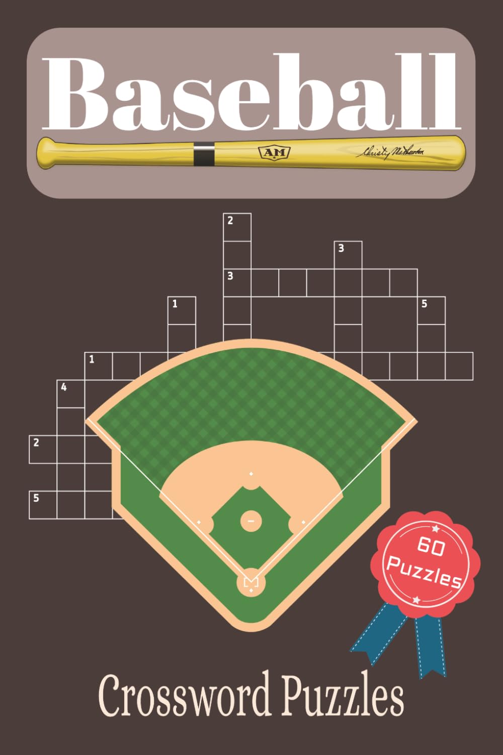Baseball Crossword Puzzles: Crossword Puzzles about Baseball, Softball, and More! 60 Puzzles, 6x9 Inches. Perfect Gift for Senior, Adults, and Teens!
