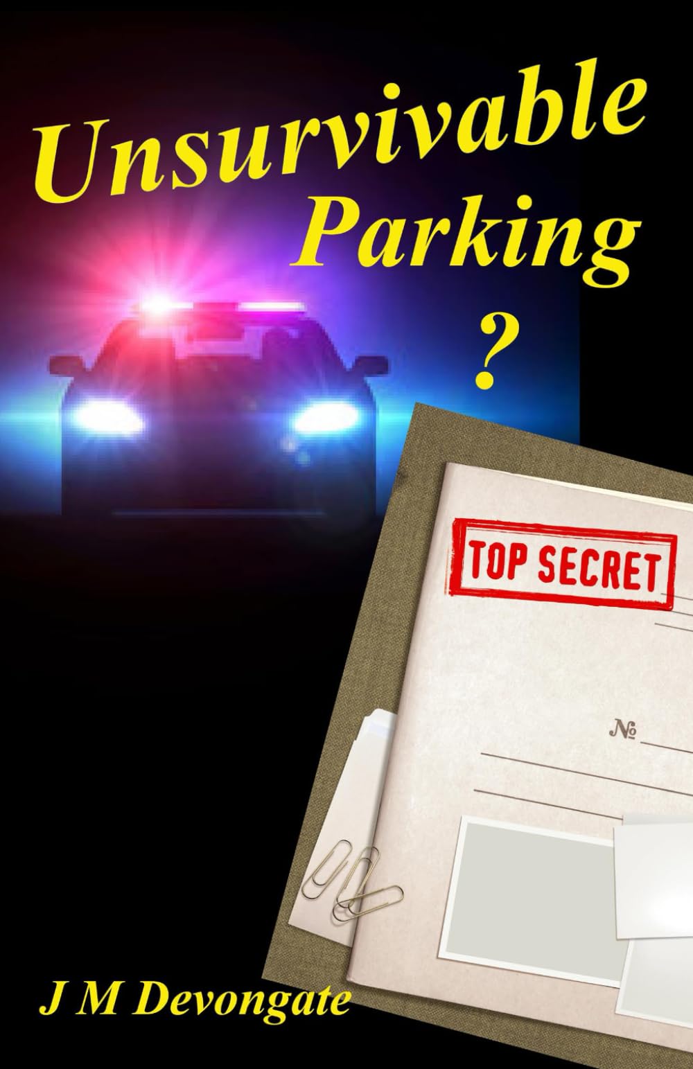 Unsurvivable Parking: ?