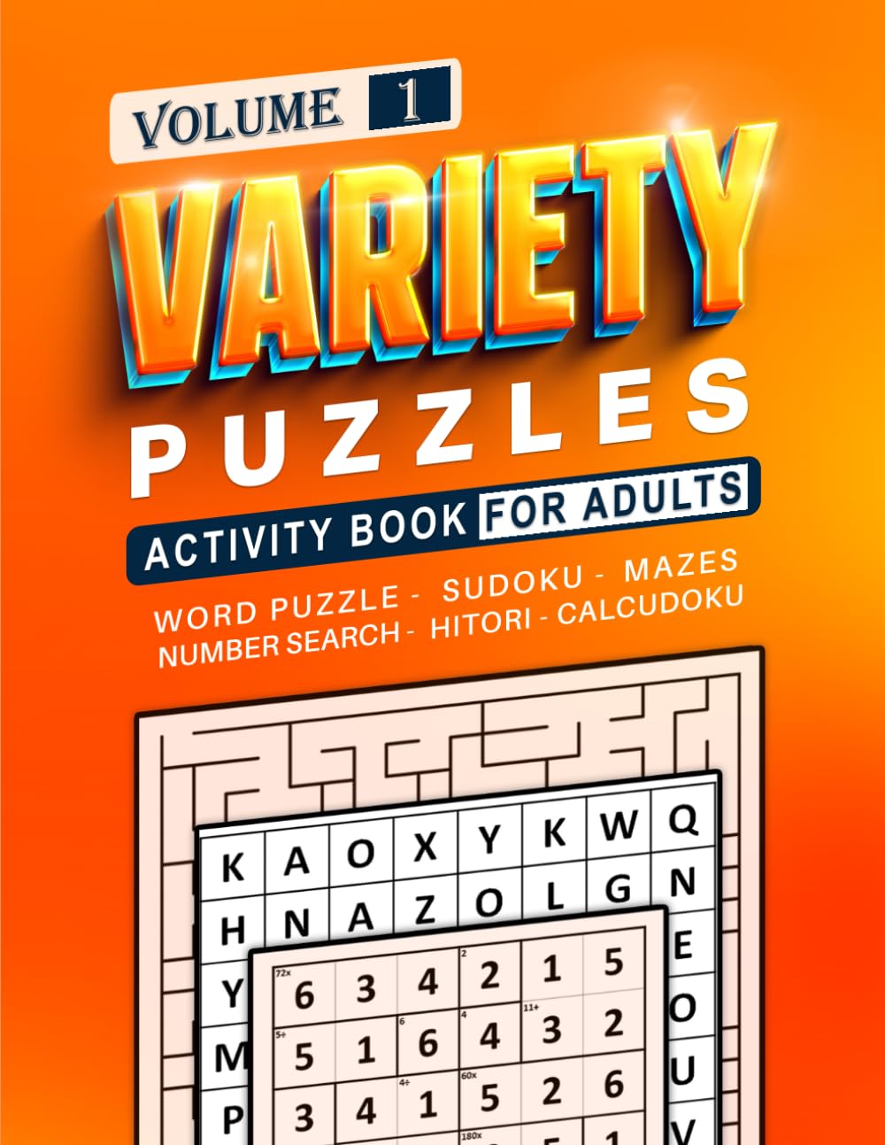 Variety Puzzles Activity Book For Adults: Mixed Puzzle Book For Adults " Sudoku, Word Puzzle, Mazes, Number Place (Number Fill In), and More" With