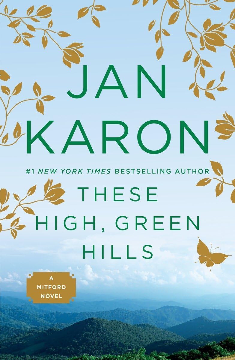 These High, Green Hills: The Mitford Years, Book 3