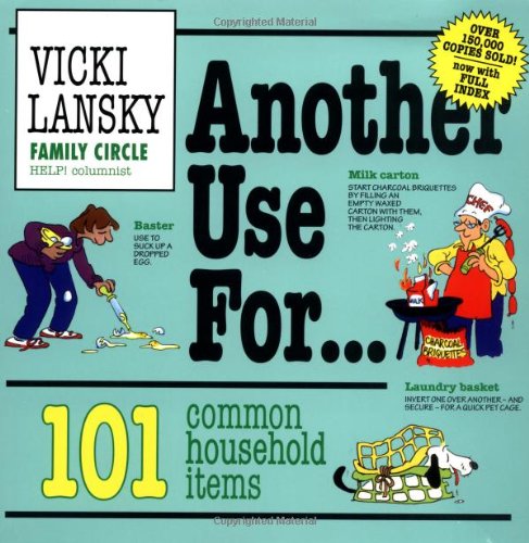 Another Use For... 101 Common Household Items