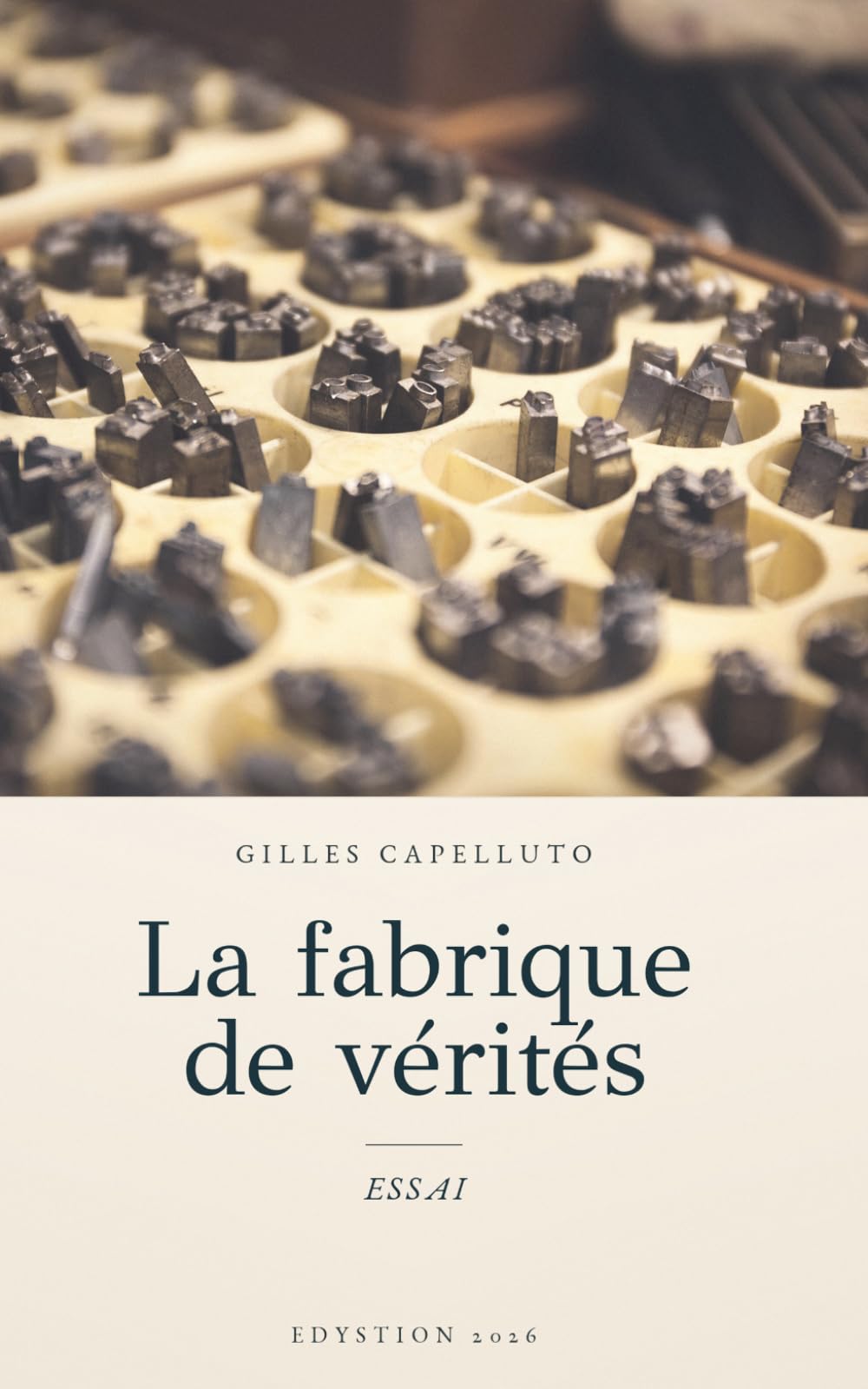 La fabrique de vérité