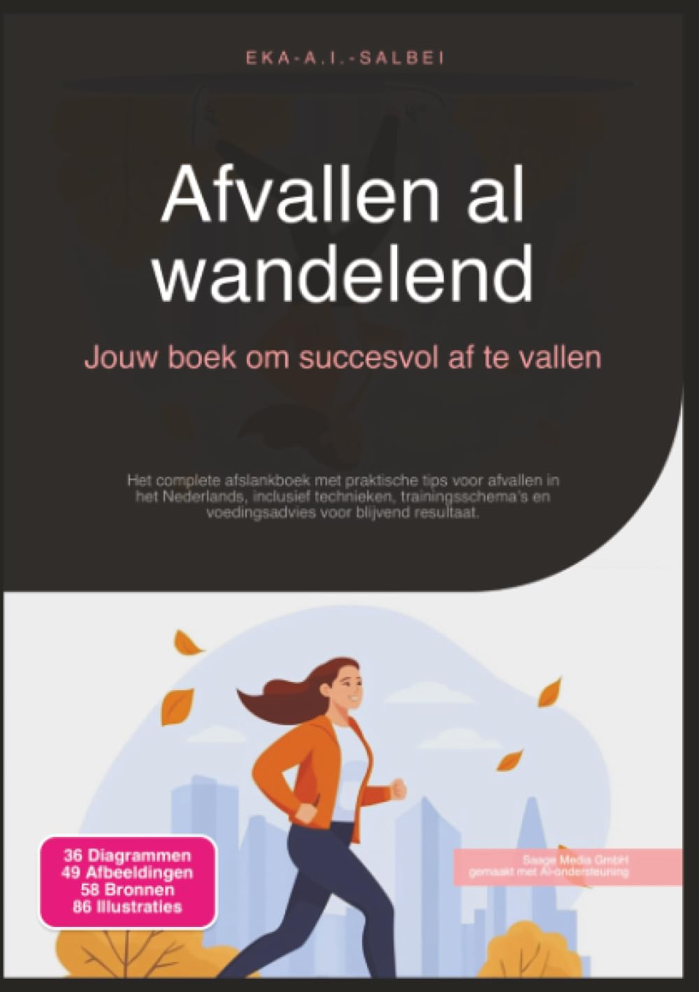 Afvallen al wandelend: Jouw boek om succesvol af te vallen