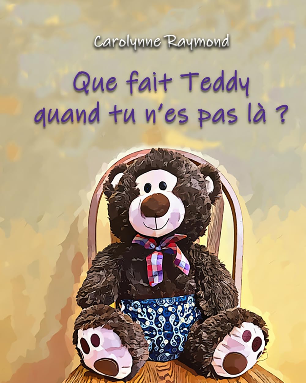Que fait Teddy quand tu n’es pa là ?: Une histoire tout douce sur la routine