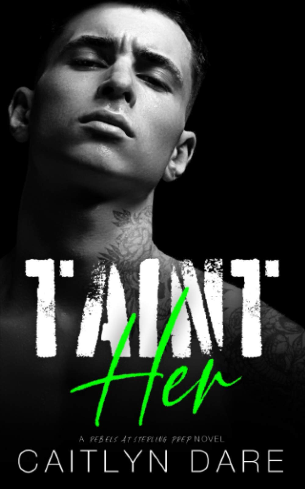 Taint Her: A Dark High School Bully Romance (Rebels at Sterling Prep)