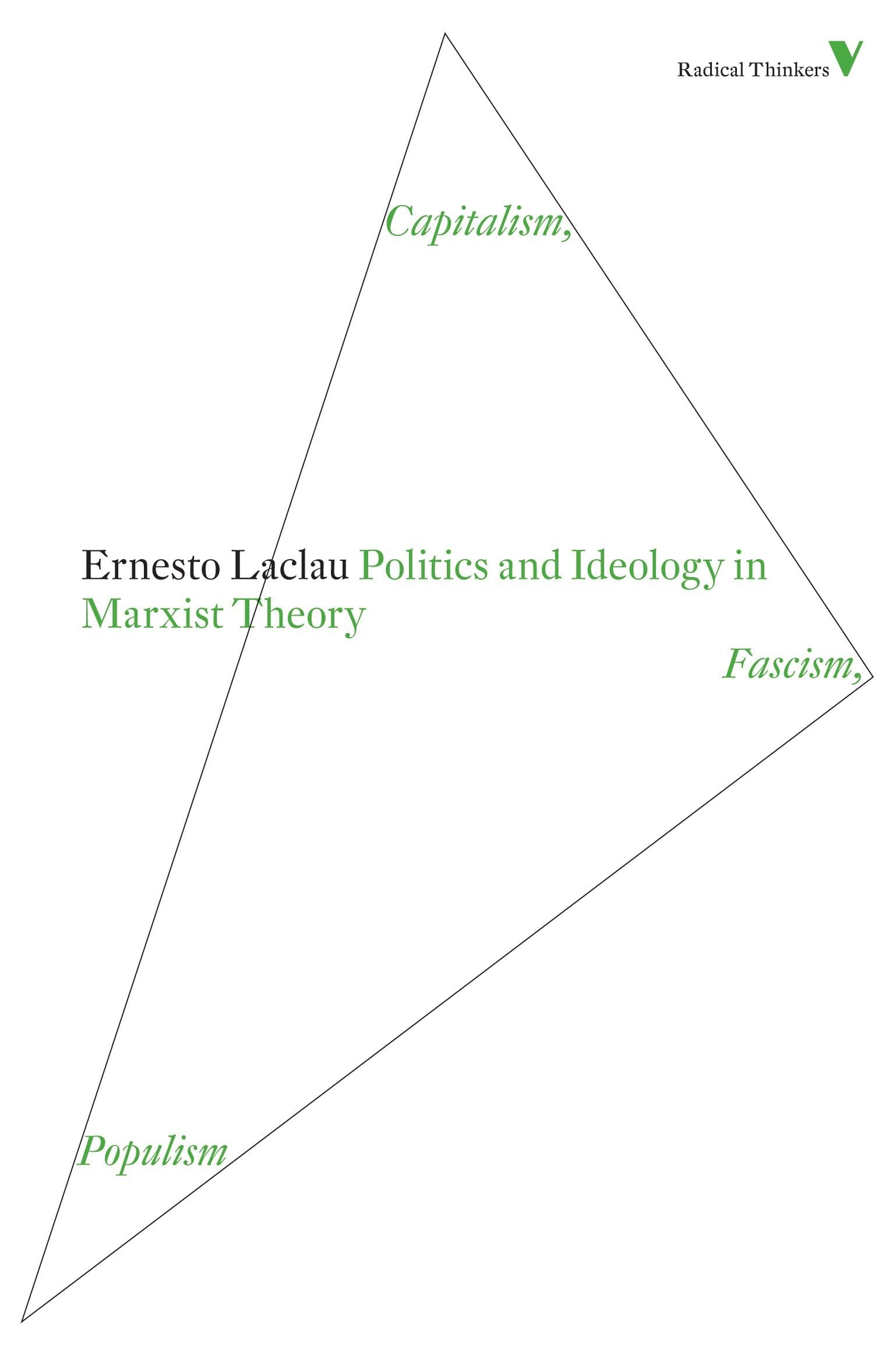 Politics and Ideology in Marxist Theory: Capitalism, Fascism, Populism (Radical Thinkers Set 06)