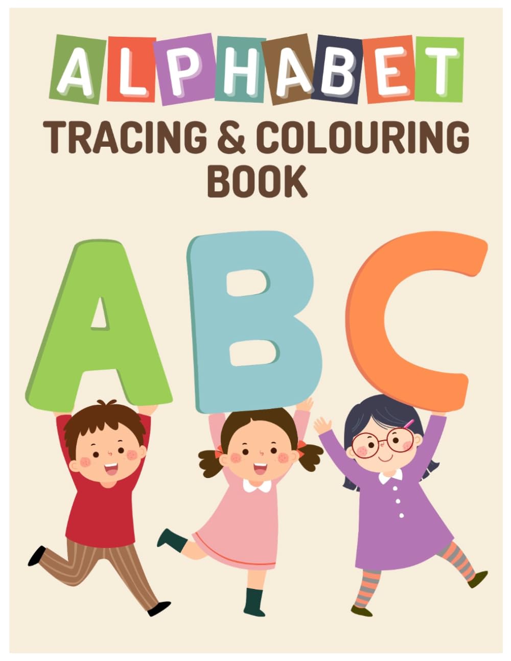 ABC Letter Tracing Workbook for Kids Ages 3–6: Uppercase and Lowercase Letter Tracing, Alphabet Writing Practice, Picture Recognition, and Handwriting ... for Preschool, Pre-K, and Kindergarten Kids