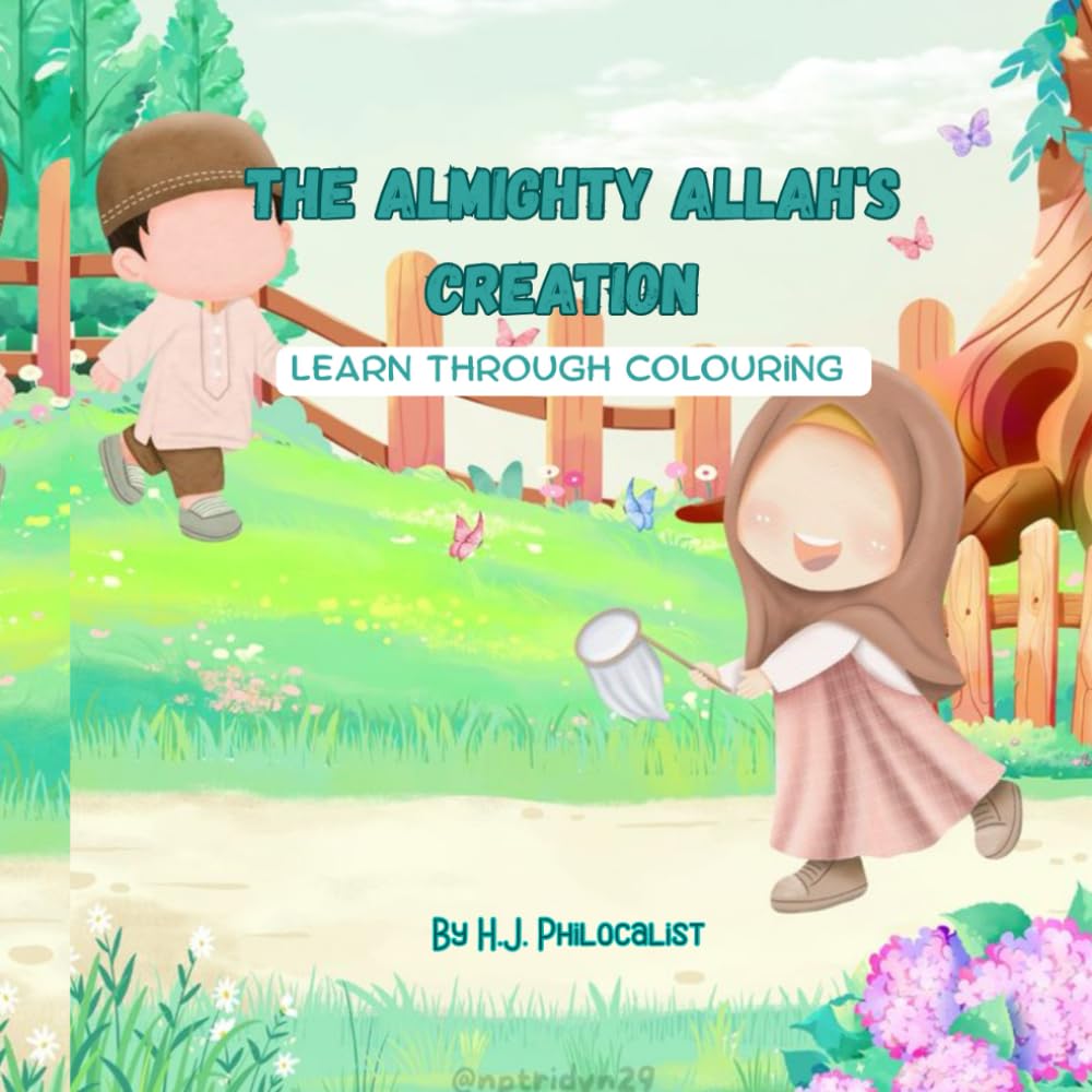 The Almighty Allah's Creation: Learn Through Colouring
