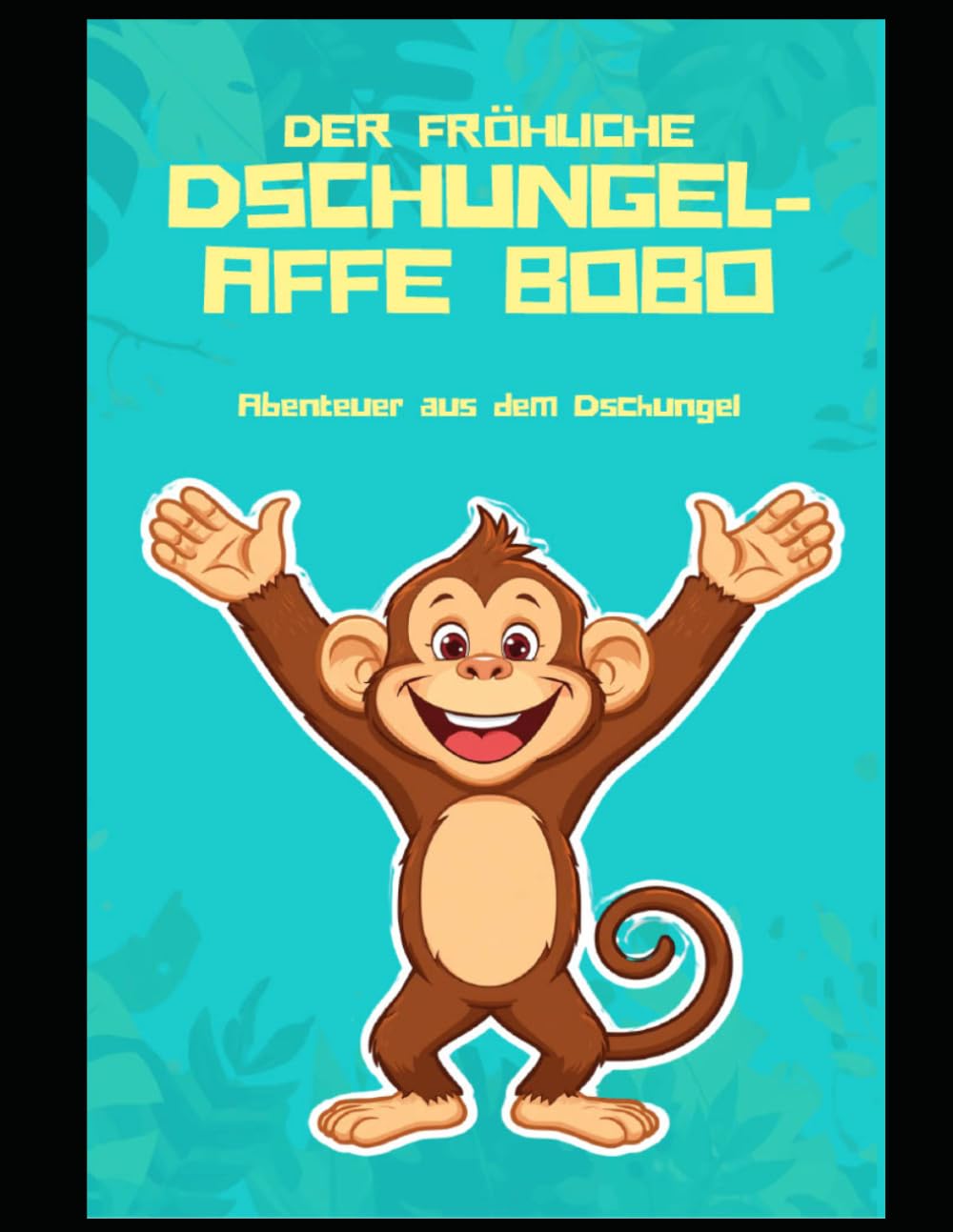 BOBO der fröhliche Dschungelaffe: Abenteuer im Dschungel