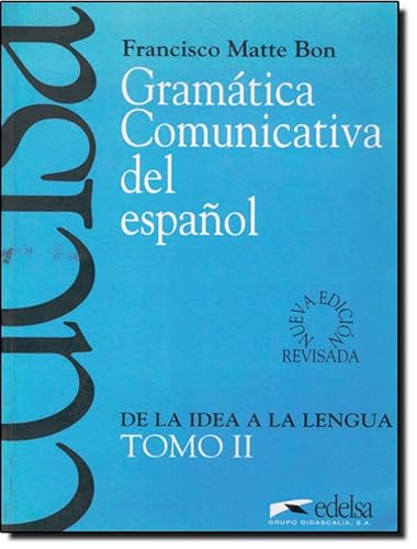 Gramática comunicativa - tomo 2: Vol. 2 (Gramática comunicativa del español)