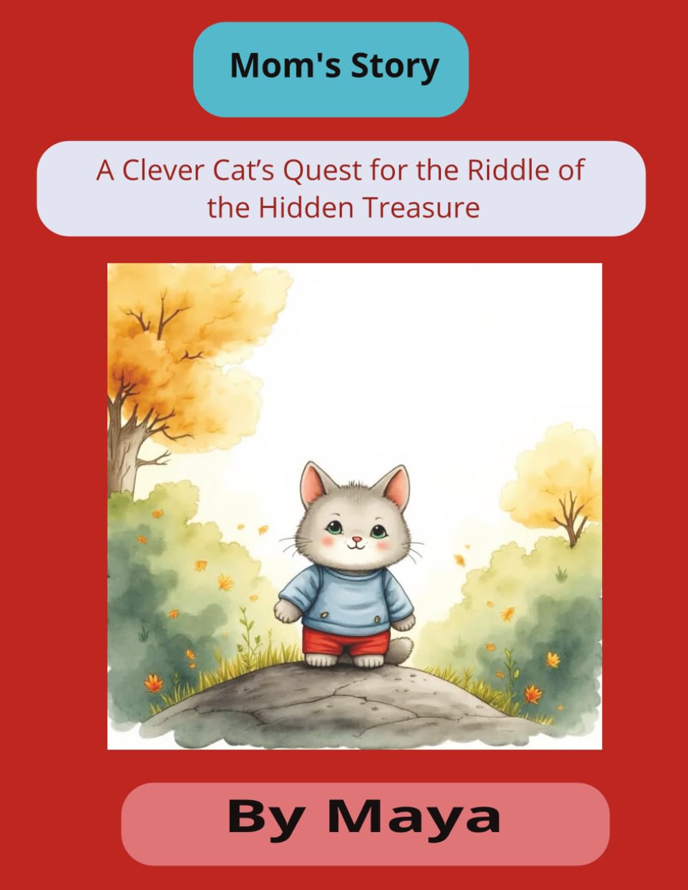 Mom's story: A Clever Cat’s Quest for the Riddle of the Hidden Treasure
