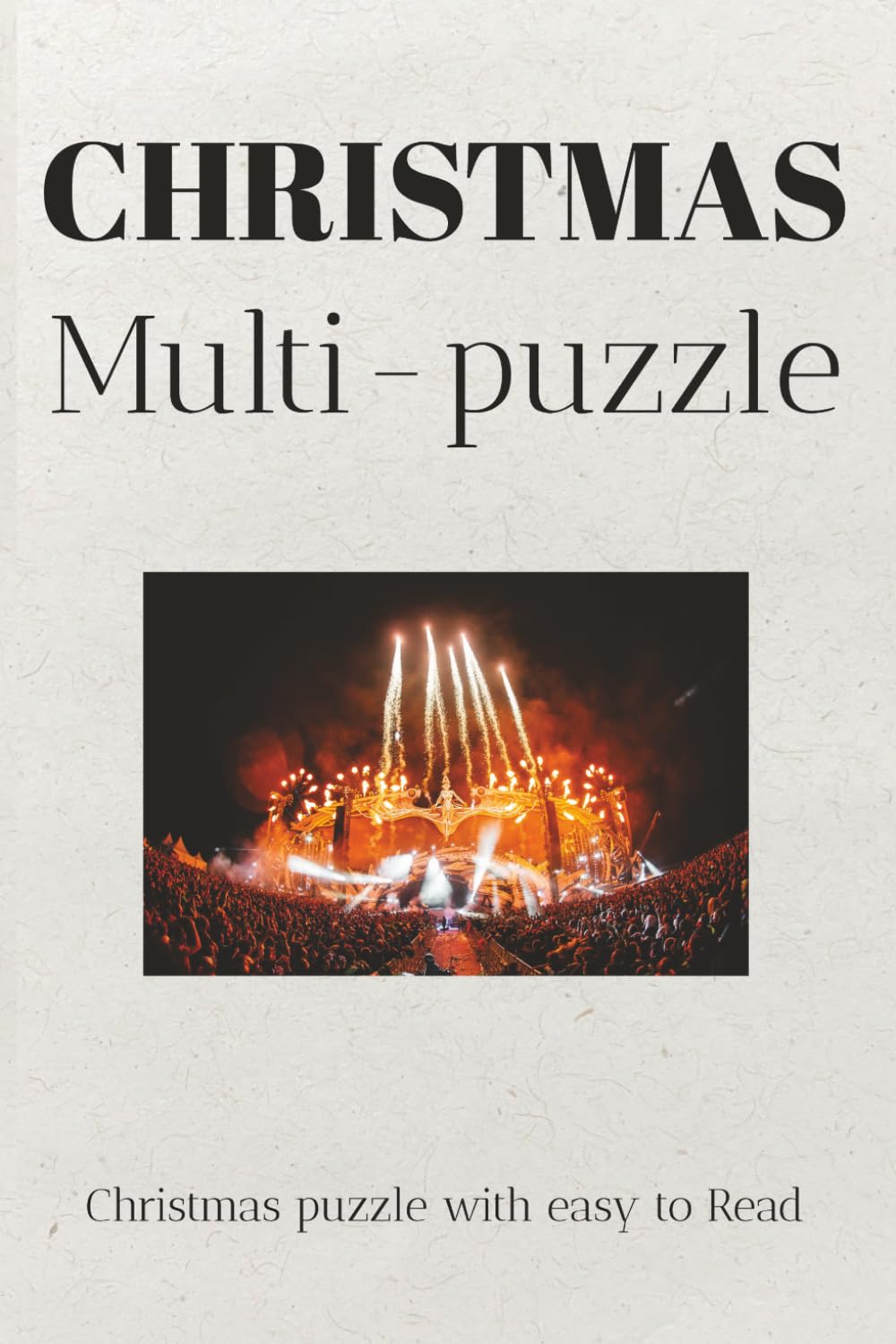 Christmas Multi-puzzle: Christmas puzzle with easy to Read about Christmas, crosswords, word search, sudoku, multi-puzzles and more | 6X9 inches, 120 ... Gift for Vacations, Holidays and Relaxation.