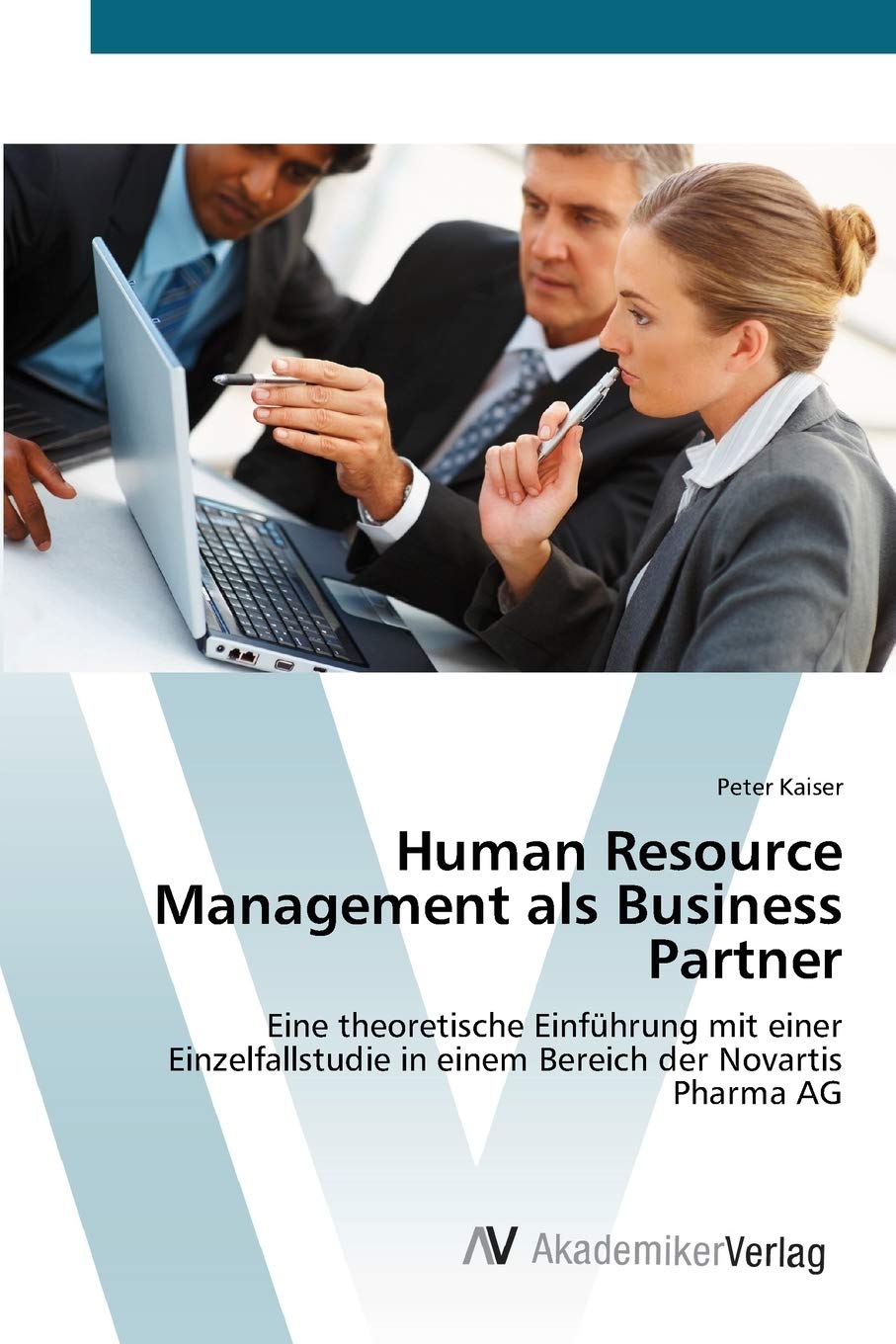 Peter KaiserHuman Resource Management als Business Partner
