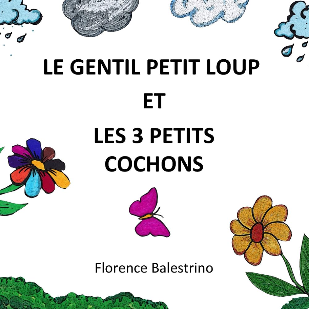 Le gentil petit loup et les trois petits cochons