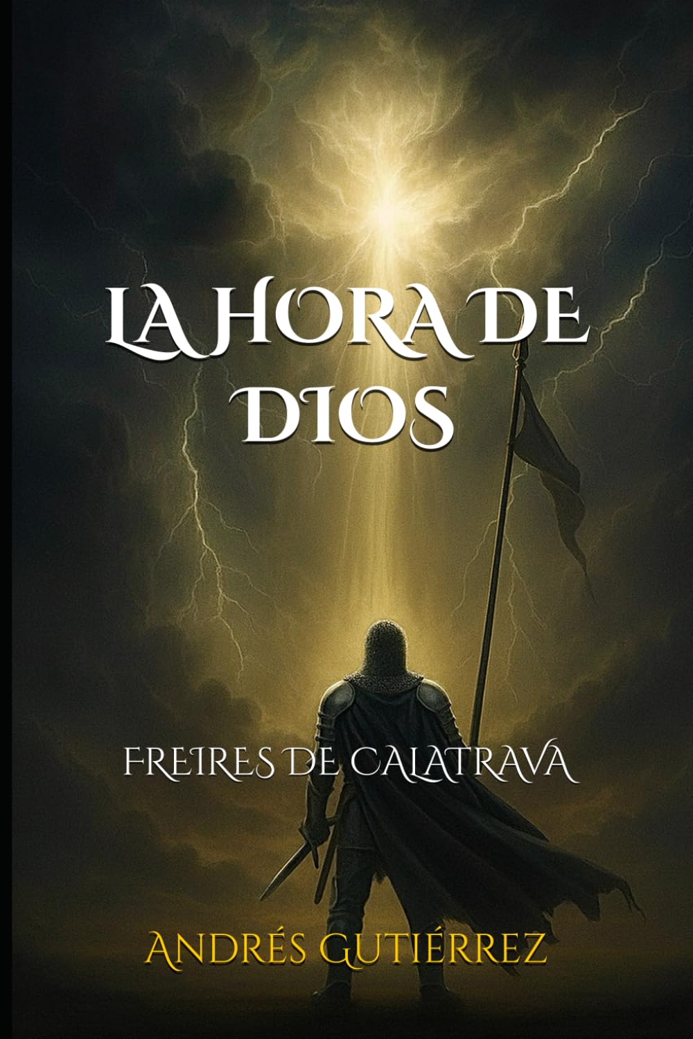 LA HORA DE DIOS: Freires de Calatrava