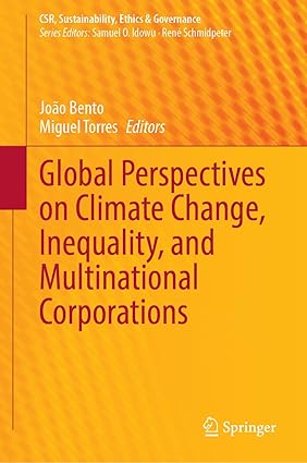 Global Perspectives on Climate Change, Inequality, and Multinational Corporations (CSR, Sustainability, Ethics & Governance)-Wow! eBook